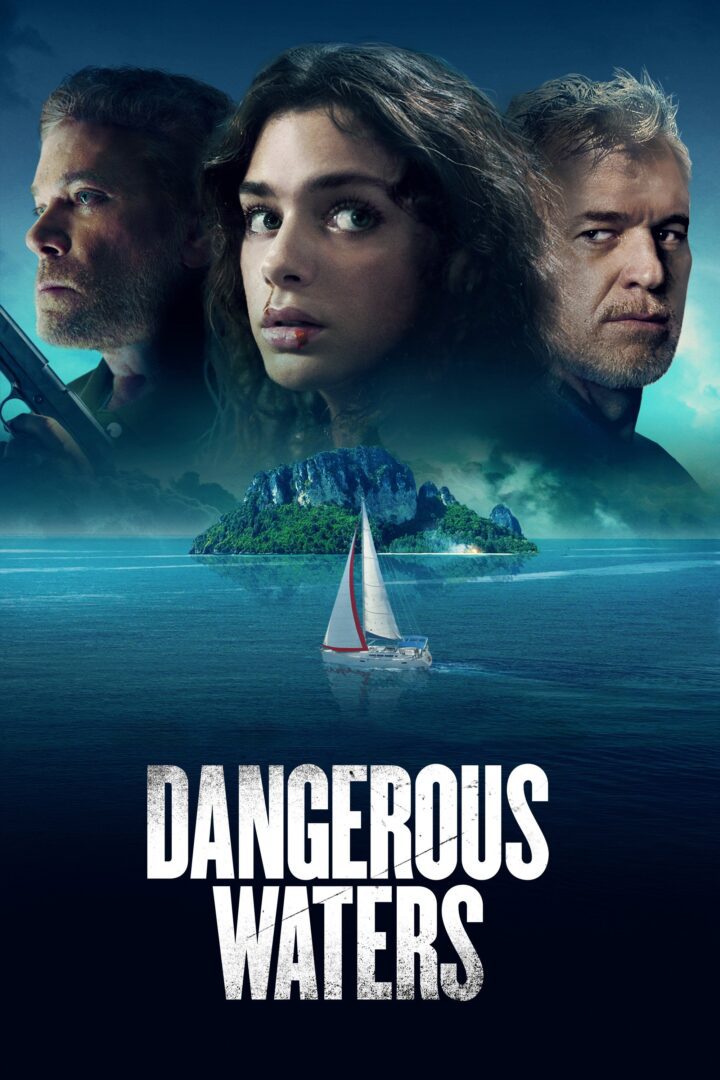 دانلود فیلم Dangerous Waters 2023 بدون سانسور با پخش آنلاین