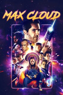 دانلود فیلم The Intergalactic Adventures of Max Cloud 2020 بدون سانسور با پخش آنلاین