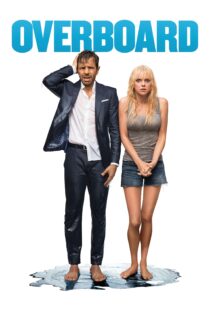 دانلود فیلم Overboard 2018 بدون سانسور با پخش آنلاین دانلود فیلم Overboard 2018 بدون سانسور با پخش آنلاین