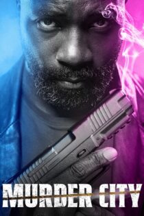 دانلود فیلم Murder City 2023 بدون سانسور با پخش آنلاین دانلود فیلم Murder City 2023 بدون سانسور با پخش آنلاین