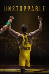 دانلود فیلم Unstoppable 2024 بدون سانسور با پخش آنلاین