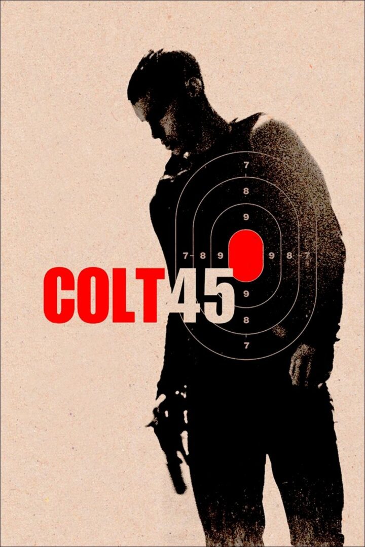 دانلود فیلم Colt 45 2014 بدون سانسور با پخش آنلاین