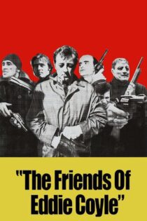 دانلود فیلم The Friends of Eddie Coyle 1973 بدون سانسور با پخش آنلاین