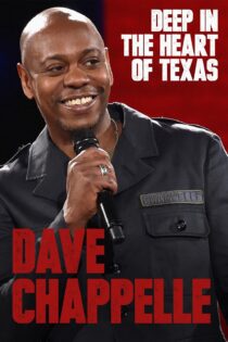 دانلود فیلم Deep in the Heart of Texas: Dave Chappelle Live at Austin City Limits 2017 بدون سانسور با پخش آنلاین