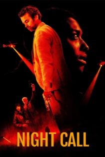 دانلود فیلم Night Call 2024 بدون سانسور با پخش آنلاین دانلود فیلم Night Call 2024 بدون سانسور با پخش آنلاین