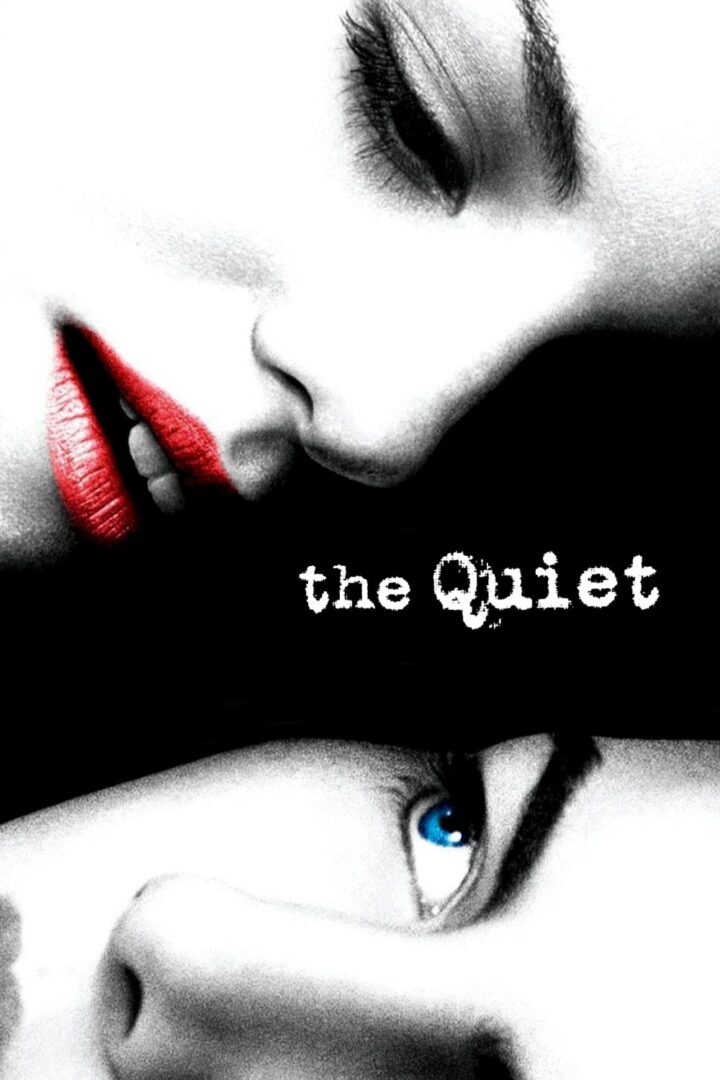 دانلود فیلم The Quiet 2005 بدون سانسور با پخش آنلاین