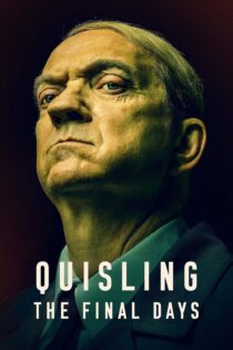 دانلود فیلم Quisling: The Final Days 2024 بدون سانسور با پخش آنلاین دانلود فیلم Quisling: The Final Days 2024 بدون سانسور با پخش آنلاین