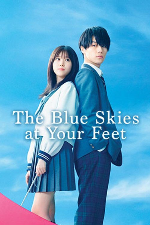 دانلود فیلم The Blue Skies at Your Feet 2022 بدون سانسور با پخش آنلاین