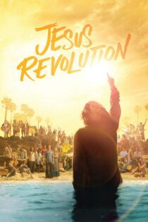 دانلود فیلم Jesus Revolution 2023 بدون سانسور با پخش آنلاین دانلود فیلم Jesus Revolution 2023 بدون سانسور با پخش آنلاین