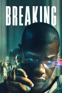 دانلود فیلم Breaking 2022 بدون سانسور با پخش آنلاین دانلود فیلم Breaking 2022 بدون سانسور با پخش آنلاین
