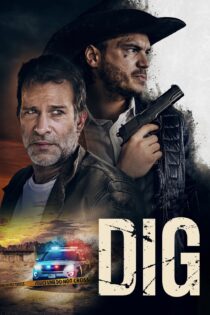 دانلود فیلم Dig 2022 بدون سانسور با پخش آنلاین دانلود فیلم Dig 2022 بدون سانسور با پخش آنلاین