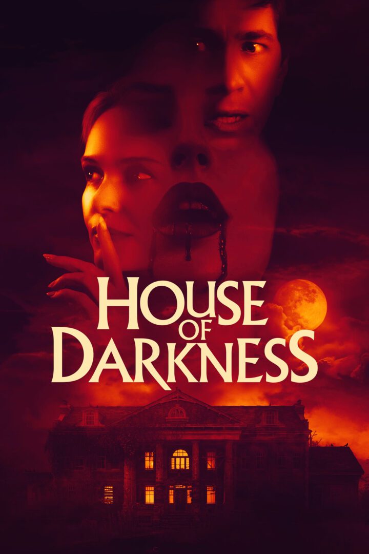 دانلود فیلم House of Darkness 2022 بدون سانسور با پخش آنلاین