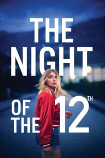 دانلود فیلم The Night of the 12th 2022 بدون سانسور با پخش آنلاین دانلود فیلم The Night of the 12th 2022 بدون سانسور با پخش آنلاین