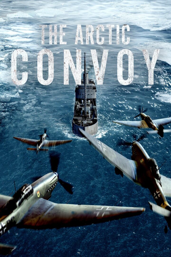 دانلود فیلم The Arctic Convoy 2023 بدون سانسور با پخش آنلاین