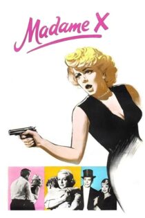 دانلود فیلم Madame X 1966 بدون سانسور با پخش آنلاین