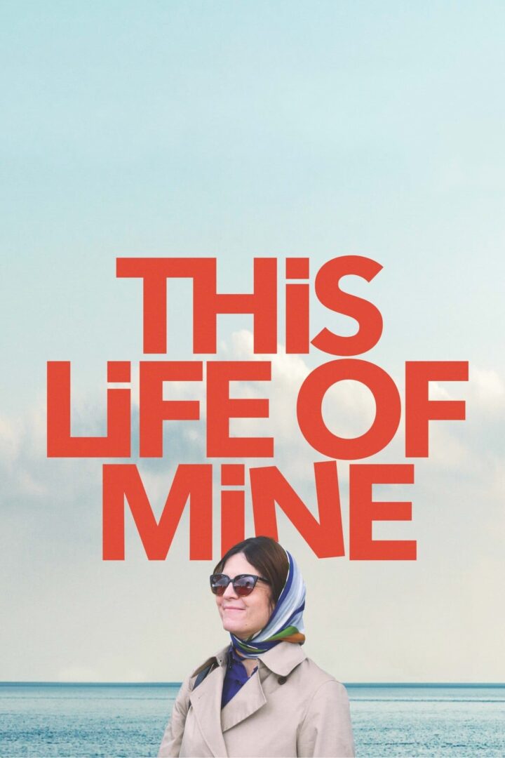 دانلود فیلم This Life of Mine 2024 بدون سانسور با پخش آنلاین