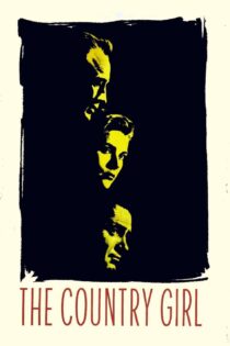 دانلود فیلم The Country Girl 1954 بدون سانسور با پخش آنلاین