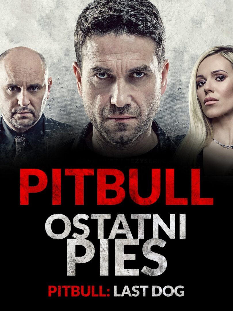 دانلود فیلم Pitbull. Ostatni Pies 2018 بدون سانسور با پخش آنلاین