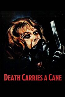 دانلود فیلم Death Carries a Cane 1973 بدون سانسور با پخش آنلاین دانلود فیلم Death Carries a Cane 1973 بدون سانسور با پخش آنلاین