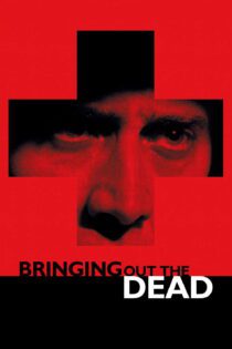 دانلود فیلم Bringing Out the Dead 1999 بدون سانسور با پخش آنلاین