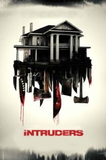 دانلود فیلم Intruders 2015 بدون سانسور با پخش آنلاین