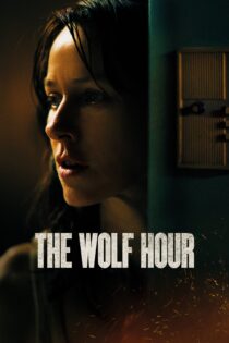 دانلود فیلم The Wolf Hour 2019 بدون سانسور با پخش آنلاین دانلود فیلم The Wolf Hour 2019 بدون سانسور با پخش آنلاین