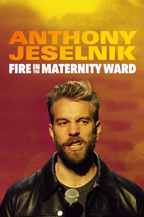 دانلود فیلم Anthony Jeselnik: Fire in the Maternity Ward 2019 بدون سانسور با پخش آنلاین