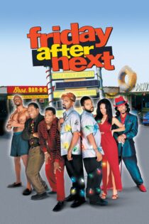دانلود فیلم Friday After Next 2002 بدون سانسور با پخش آنلاین