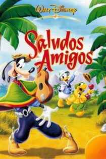 دانلود فیلم Saludos Amigos 1942 بدون سانسور با پخش آنلاین دانلود فیلم Saludos Amigos 1942 بدون سانسور با پخش آنلاین