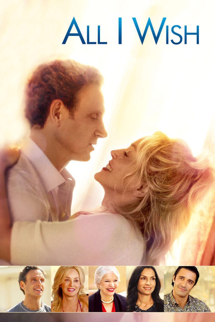 دانلود فیلم All I Wish 2017 بدون سانسور با پخش آنلاین