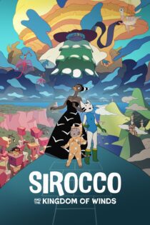 دانلود فیلم Sirocco and the Kingdom of the Winds 2023 بدون سانسور با پخش آنلاین دانلود فیلم Sirocco and the Kingdom of the Winds 2023 بدون سانسور با پخش آنلاین