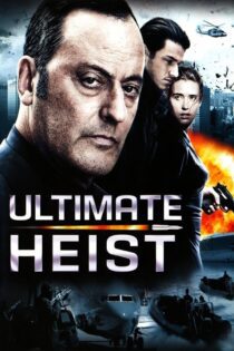 دانلود فیلم Ultimate Heist 2009 بدون سانسور با پخش آنلاین دانلود فیلم Ultimate Heist 2009 بدون سانسور با پخش آنلاین