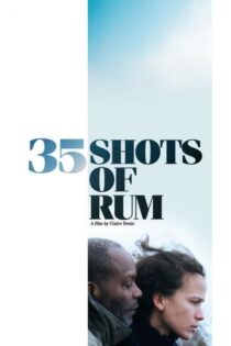 دانلود فیلم 35 Shots of Rum 2008 بدون سانسور با پخش آنلاین دانلود فیلم 35 Shots of Rum 2008 بدون سانسور با پخش آنلاین