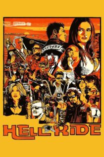 دانلود فیلم Hell Ride 2008 بدون سانسور با پخش آنلاین دانلود فیلم Hell Ride 2008 بدون سانسور با پخش آنلاین