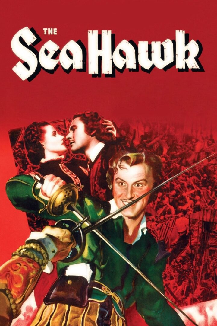 دانلود فیلم The Sea Hawk 1940 بدون سانسور با پخش آنلاین