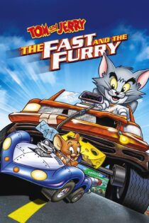 دانلود فیلم Tom and Jerry: The Fast and the Furry 2005 بدون سانسور با پخش آنلاین دانلود فیلم Tom and Jerry: The Fast and the Furry 2005 بدون سانسور با پخش آنلاین