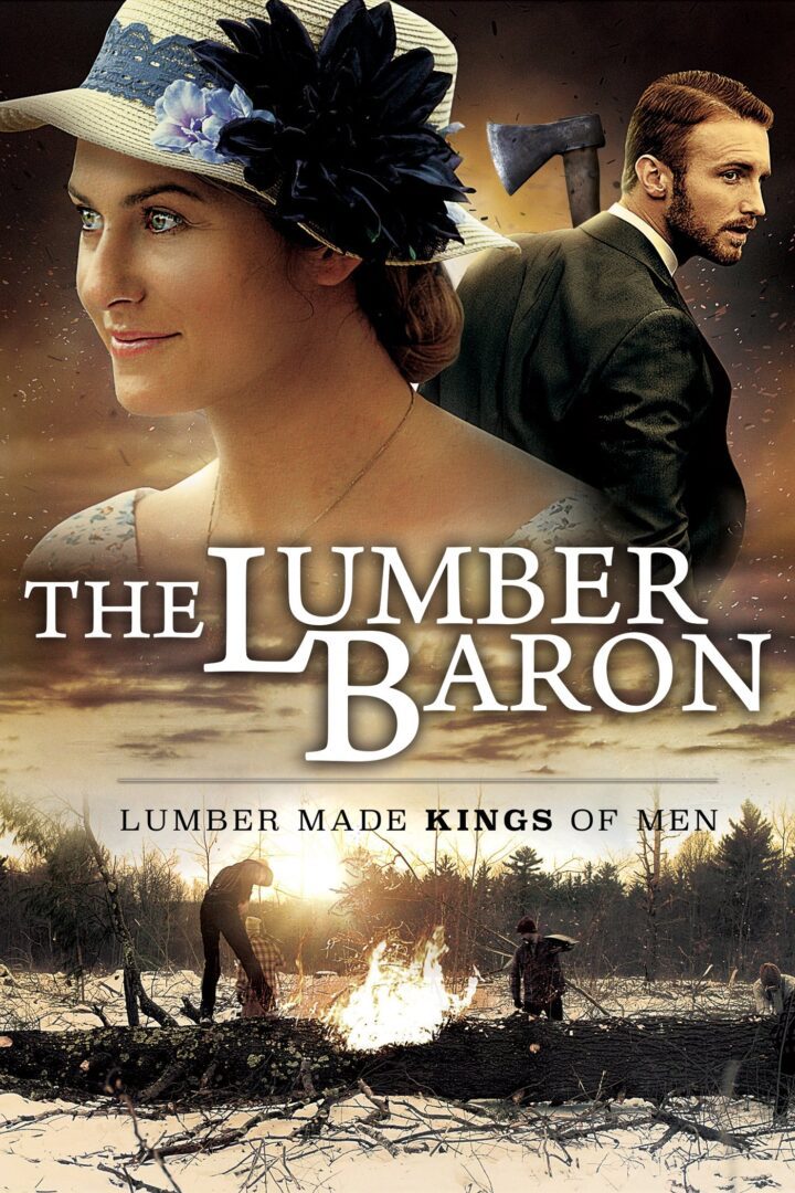 دانلود فیلم The Lumber Baron 2019 بدون سانسور با پخش آنلاین
