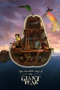 دانلود فیلم The Incredible Story of the Giant Pear 2017 بدون سانسور با پخش آنلاین دانلود فیلم The Incredible Story of the Giant Pear 2017 بدون سانسور با پخش آنلاین