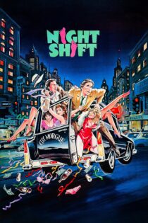 دانلود فیلم Night Shift 1982 بدون سانسور با پخش آنلاین دانلود فیلم Night Shift 1982 بدون سانسور با پخش آنلاین