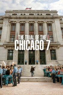 دانلود فیلم The Trial of the Chicago 7 2020 بدون سانسور با پخش آنلاین