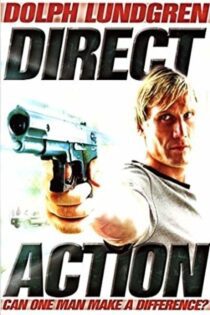 دانلود فیلم Direct Action 2004 بدون سانسور با پخش آنلاین دانلود فیلم Direct Action 2004 بدون سانسور با پخش آنلاین