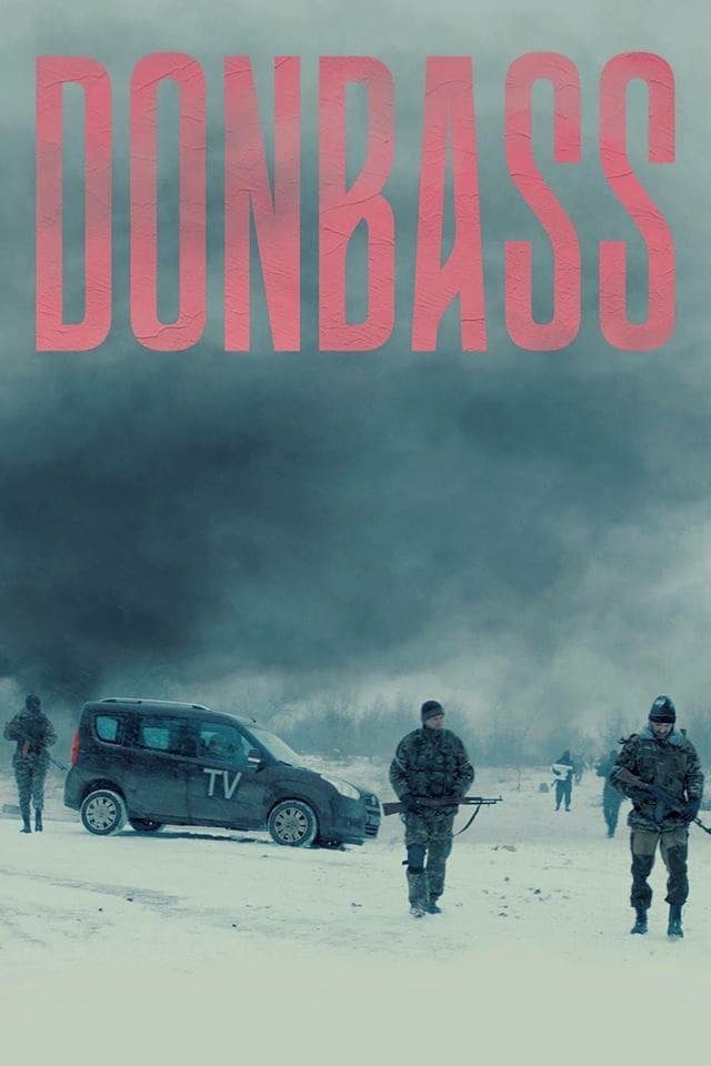 دانلود فیلم Donbass 2018 بدون سانسور با پخش آنلاین