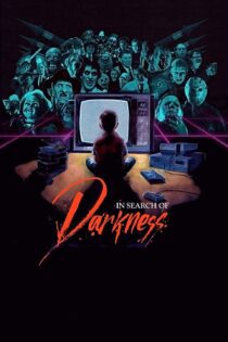 دانلود فیلم In Search of Darkness: A Journey Into Iconic ’80s Horror 2019 بدون سانسور با پخش آنلاین