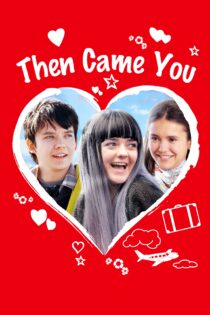 دانلود فیلم Then Came You 2018 بدون سانسور با پخش آنلاین