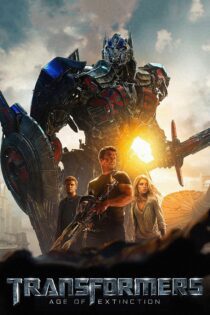 دانلود فیلم Transformers: Age of Extinction 2014 بدون سانسور با پخش آنلاین