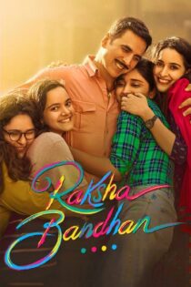 دانلود فیلم Raksha Bandhan 2022 بدون سانسور با پخش آنلاین دانلود فیلم Raksha Bandhan 2022 بدون سانسور با پخش آنلاین