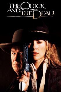 دانلود فیلم The Quick and the Dead 1995 بدون سانسور با پخش آنلاین دانلود فیلم The Quick and the Dead 1995 بدون سانسور با پخش آنلاین