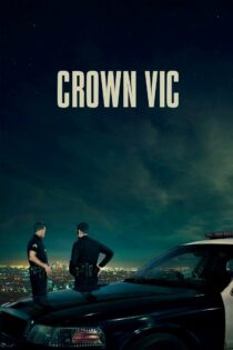 دانلود فیلم Crown Vic 2019 بدون سانسور با پخش آنلاین