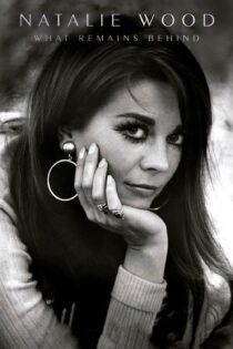 دانلود فیلم Natalie Wood: What Remains Behind 2020 بدون سانسور با پخش آنلاین