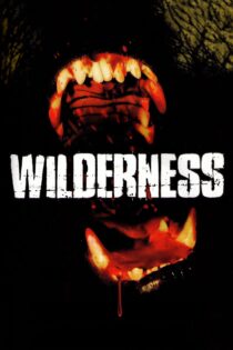 دانلود فیلم Wilderness 2006 بدون سانسور با پخش آنلاین دانلود فیلم Wilderness 2006 بدون سانسور با پخش آنلاین